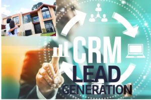 Lead Generation Using Real Estate CRM